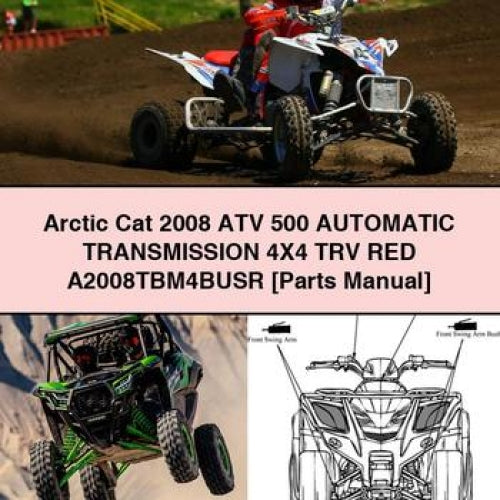 Arctic Cat 2008 ATV 500 Automatic Transmission 4X4 TRV RED A2008TBM4BUSR [Parts Manual] PDF Download