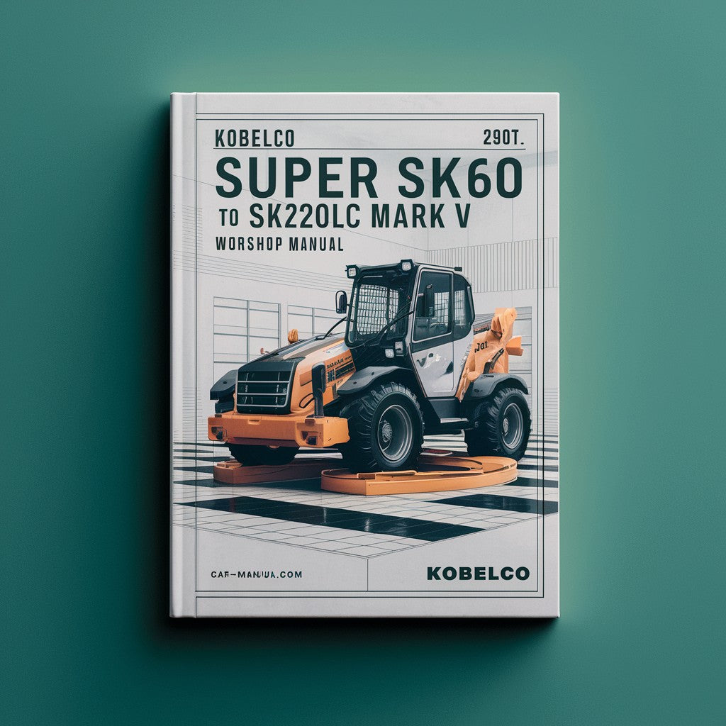 kobelco super sk60 mark V to sk220lc mark V worshop Manual