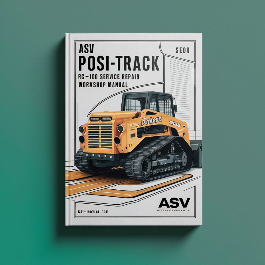 ASV Posi-Track RC-100 Track Loader Service Repair Workshop Manual Download PDF