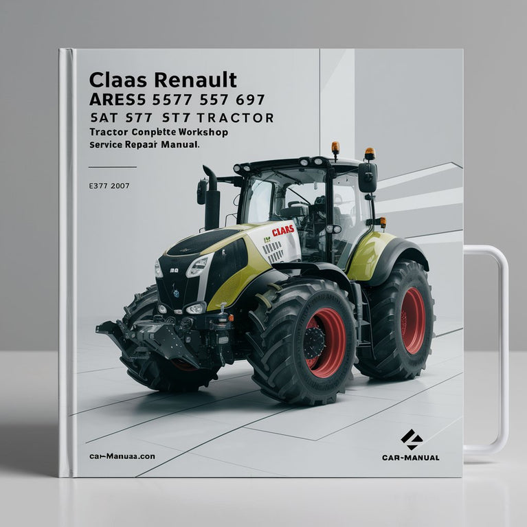 Claas Renault Ares 547 557 567 577 617 657 697 Tractor Complete Workshop Service Repair Manual