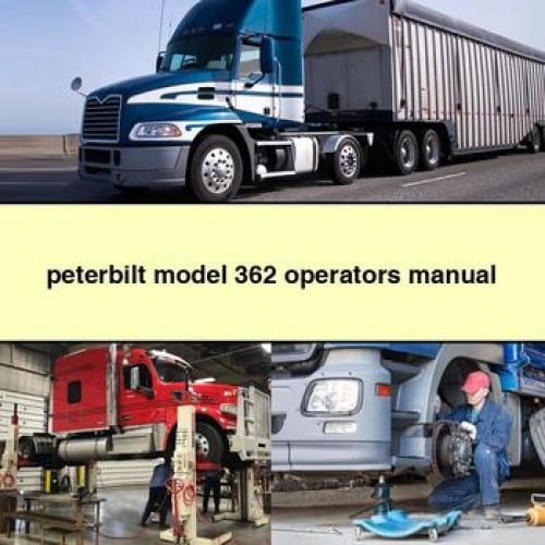 peterbilt model 362 operators Manual PDF Download