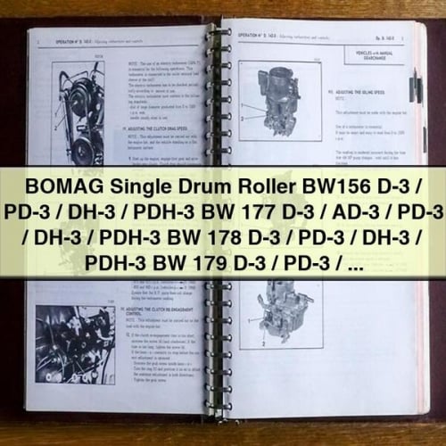 BOMAG Single Drum Roller BW156 D-3 / PD-3 / DH-3 / PDH-3 BW 177 D-3 / AD-3 / PD-3 / DH-3 / PDH-3 BW 178 D-3 / PD-3 / DH-3 / PDH-3 BW 179 D-3 / PD-3 / DH-3 / PDH-3 Operation & Maintenance Manual PDF Download