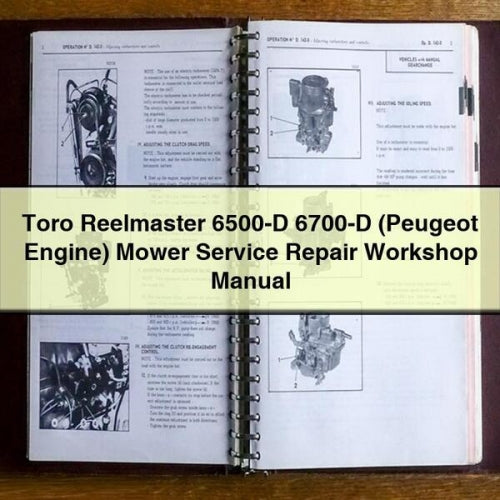 Toro Reelmaster 6500-D & 6700-D (Peugeot Engine) Mower Service Repair Manual