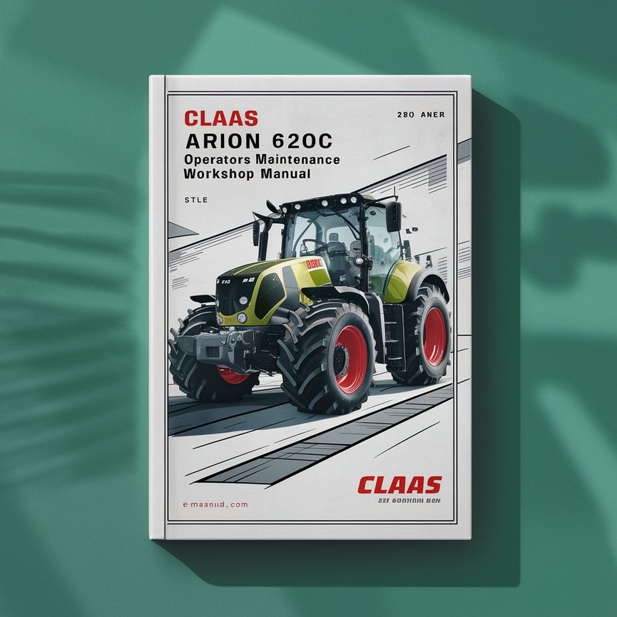 Claas Arion 610C 620C 630C Tractor Operators Maintenance Workshop Manual