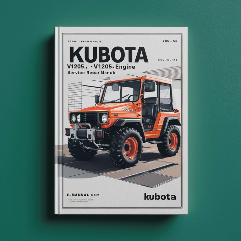 Kubota V1205-B V1205-T-B Diesel Engine Service Repair Manual