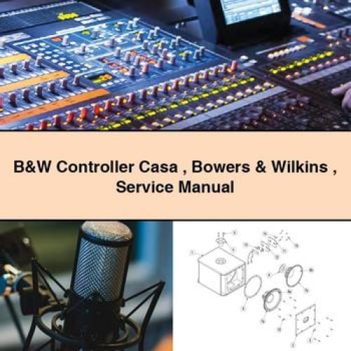 B&W Controller Casa Bowers & Wilkins Service Manual PDF Download