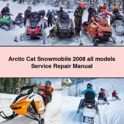 Arctic Cat Snowmobile 2008 all models Service Repair Manual PDF Download