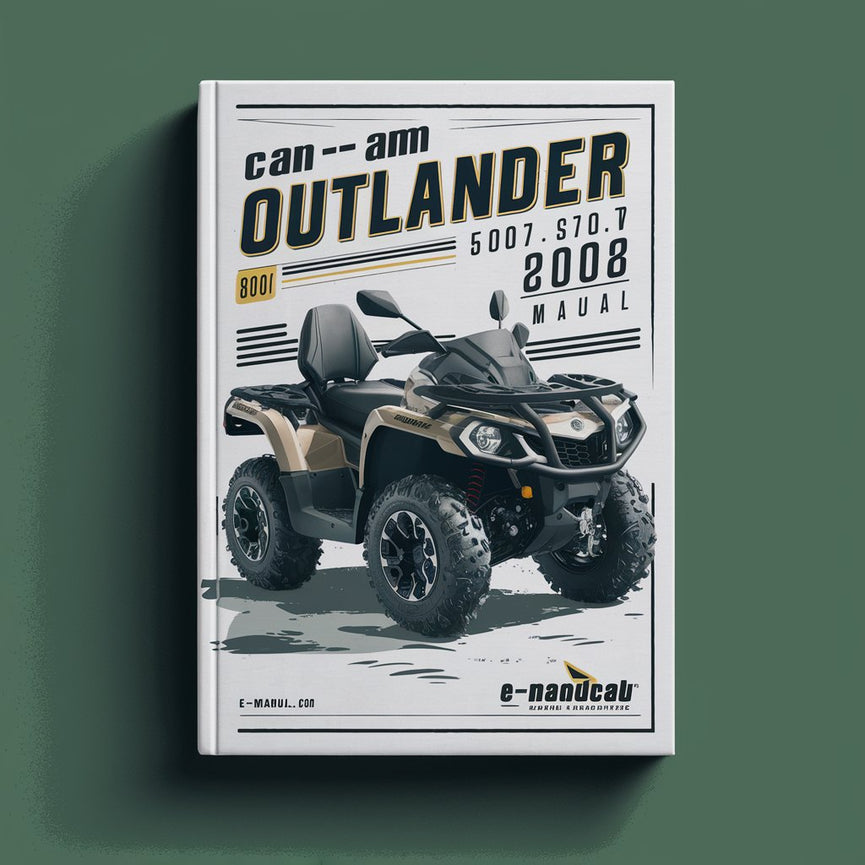 Can-Am Outlander 500 650 800 2007 2008 Service Repair Manual