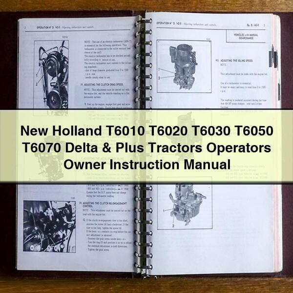 New Holland T6010 T6020 T6030 T6050 T6070 Delta & Plus Tractors Operators Owner Instruction Manual