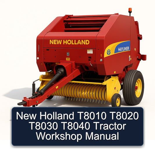 New Holland T8010 T8020 T8030 T8040 Tractor Service Repair Workshop Manual