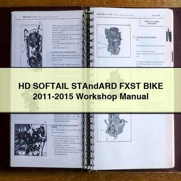 HD SOFTAIL STAndARD FXST BIKE 2011-2015 Manuel d'atelier PDF Télécharger