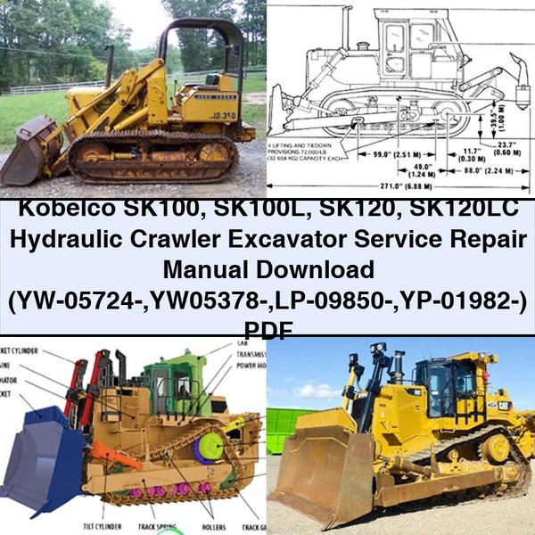 Kobelco SK100 SK100L SK120 SK120LC Hydraulic Crawler Excavator Service Repair Manual  (YW-05724- YW05378- LP-09850- YP-01982-)