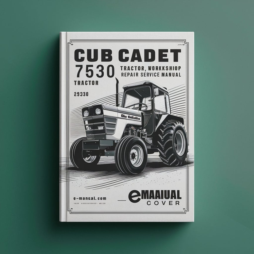 Cub Cadet 7530 Tractor Workshop Repair Service Manual