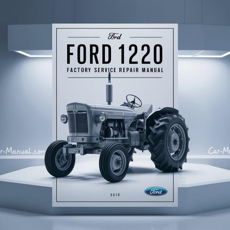 Ford 1220 Tractor Factory Service Repair Manual