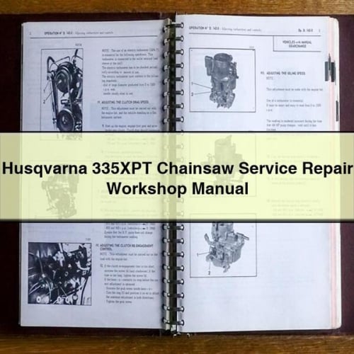 Husqvarna 335XPT Chainsaw Service Repair Workshop Manual Download PDF