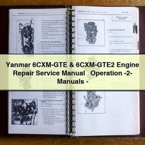 Yanmar 6CXM-GTE & 6CXM-GTE2 Engine Repair Service Manual + Operation -2- Manuals - Download PDF