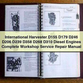 International Harvester D155 D179 D246 D206 D239 D358 D268 D310 Diesel Engines Service Repair Workshop Manual
