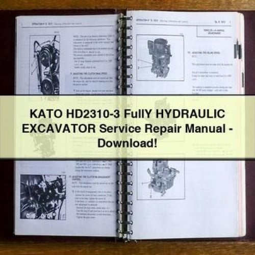 KATO HD2310-3 FullY HYDRAULIC Excavator Service Repair Manual - Download PDF