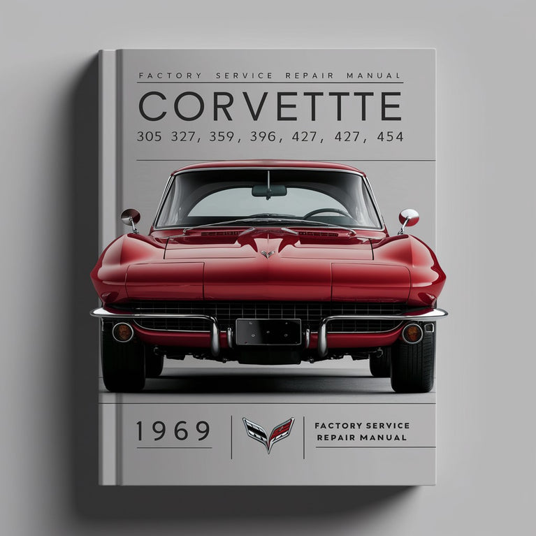 Corvette 305 327 350 396 427 454 1969 Factory Service Repair Manual