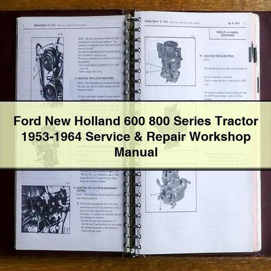 1953-1964 Ford New Holland 600 800 Series Tractor Service Repair Workshop Manual
