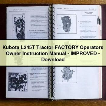 Kubota L245T Tractor Factory Operators Owner Instruction Manual-Improved-PDF