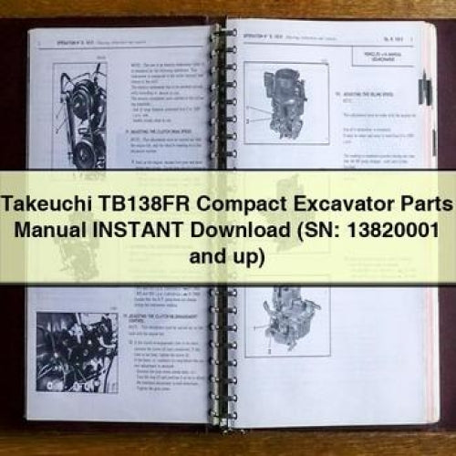 Takeuchi TB138FR Compact Excavator Parts Manual Instant Download (SN: 13820001 and up) PDF