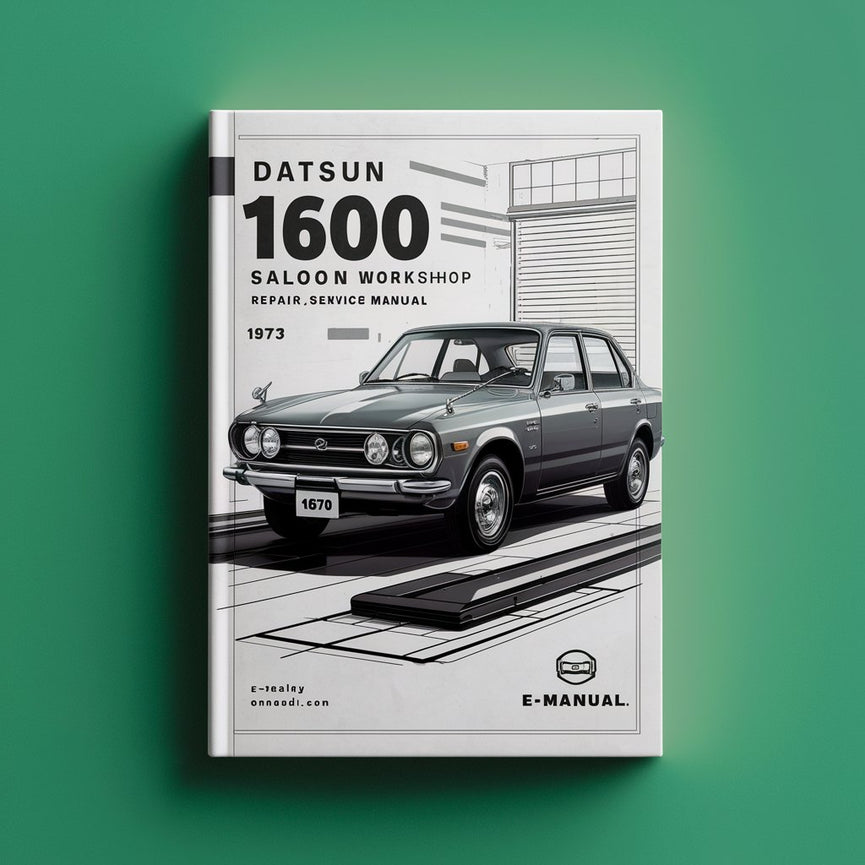 Datsun 1600 Berlina 1973 Manual Servicio Reparación Taller Descargar PDF