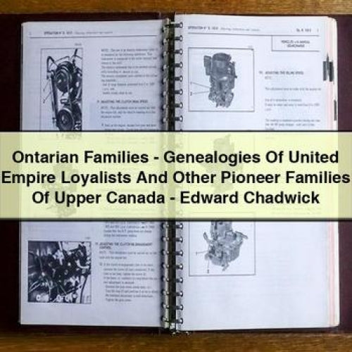 Ontarian Families - Genealogies Of United Empire Loyalists And Other Pioneer Families Of Upper Canada - Edward Chadwick