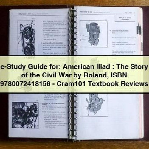 e-Study Guide for: American Iliad : The Story of the Civil War by Roland ISBN 9780072418156 - Cram101 Textbook Reviews