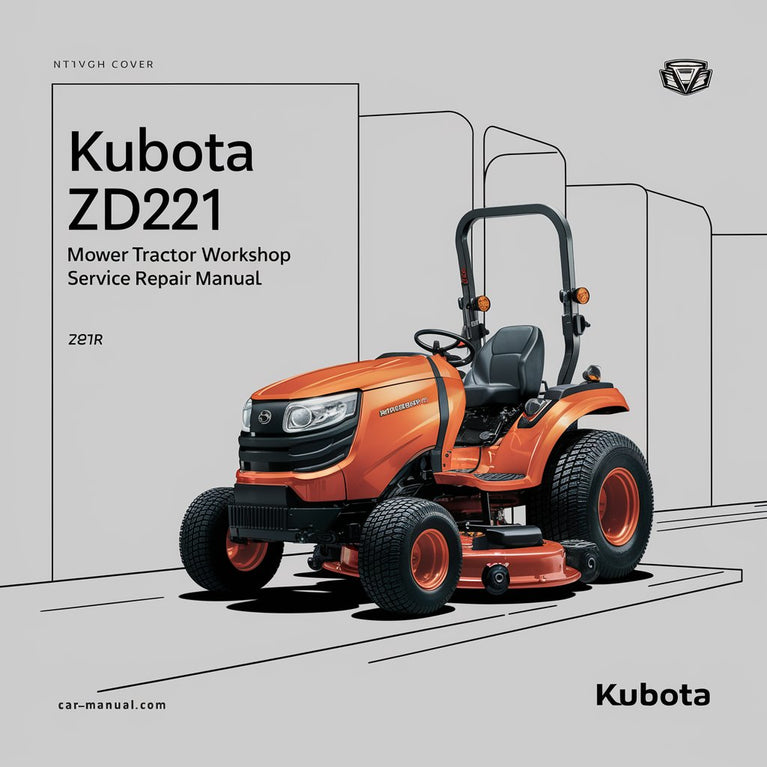 KUBOTA ZD221 Mower Tractor Workshop Service Repair Manual