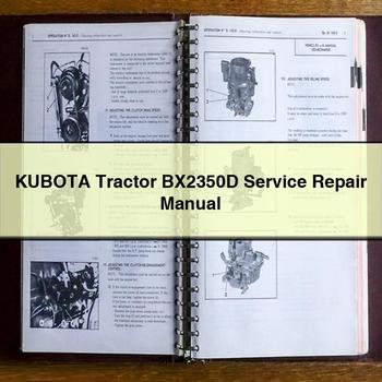 Manuel de réparation du service du tracteur KUBOTA BX2350D Télécharger le PDF