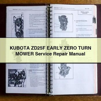 Manuel de réparation du service de tondeuse KUBOTA ZD25F EARLY ZERO TURN PDF Télécharger