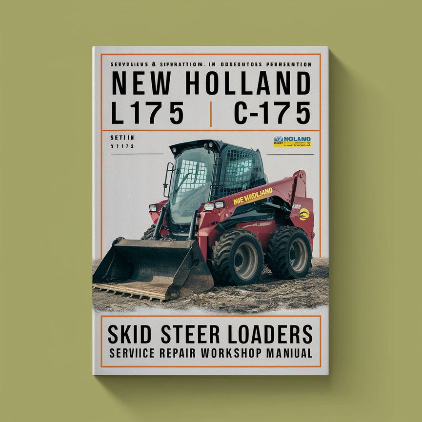 New Holland L175 C175 Skid Steer Loaders Service Repair Workshop Manual