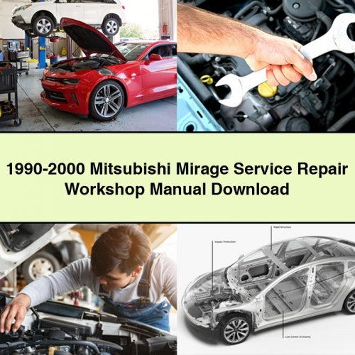 1990-2000 Mitsubishi Mirage Service Repair Workshop Manual Download PDF