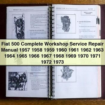 Fiat 500 Complete Workshop Service Repair Manual 1957 1958 1959 1960 1961 1962 1963 1964 1965 1966 1967 1968 1969 1970 1971 1972 1973