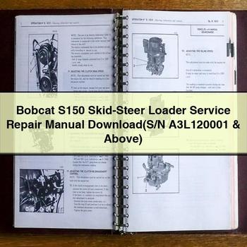 Bobcat S150 Skid-Steer Loader Service Repair Manual (S/N A3L120001 & Above)