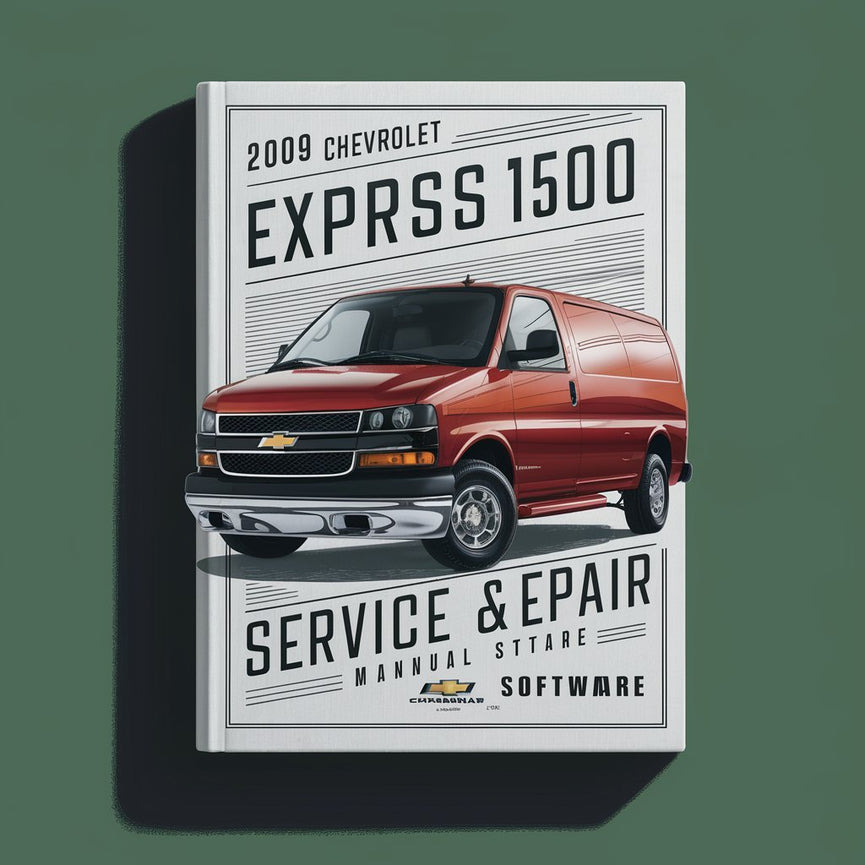 2009 Chevrolet Express 1500 Service & Repair Manual Software PDF Download