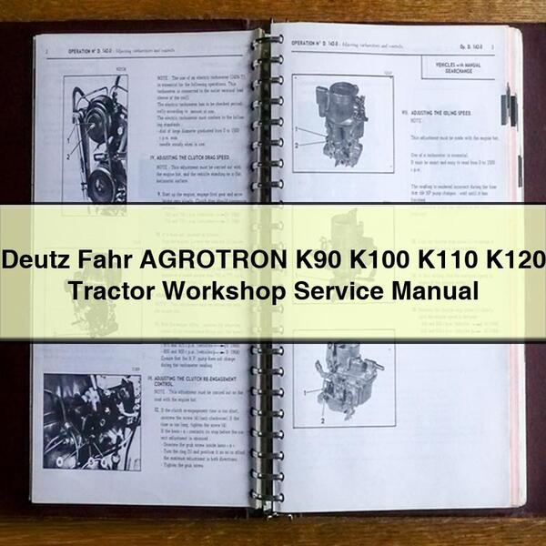 Deutz Fahr AGROTRON K90 K100 K110 K120 Manuel de réparation du service d'atelier de tracteur PDF Télécharger