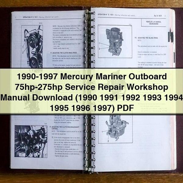 1990-1997 Mercury Mariner Outboard 75hp-275hp Service Repair Workshop Manual  (1990 1991 1992 1993 1994 1995 1996 1997)