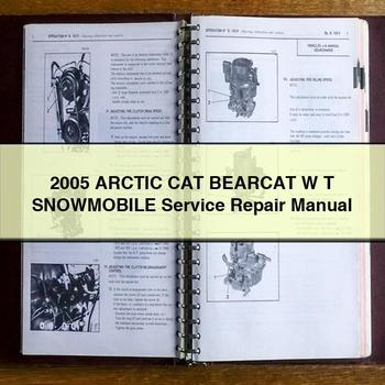 2005 Arctic CAT BEARCAT W T Snowmobile Service Repair Manual