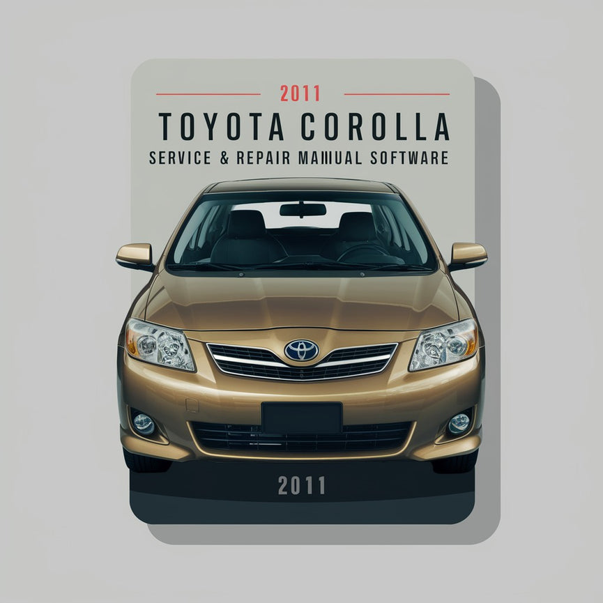 2011 Toyota Corolla Service & Repair Manual Software PDF Download