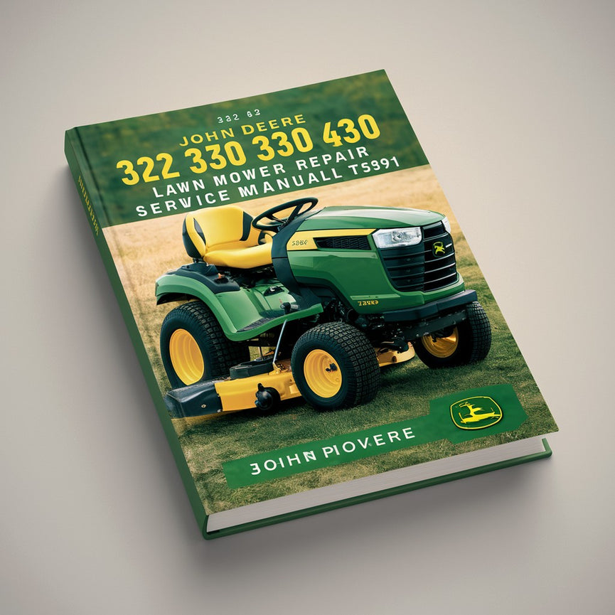 John Deere 322 330 332 430 Manual de servicio de reparación de cortacésped TM-1591 Descargar PDF