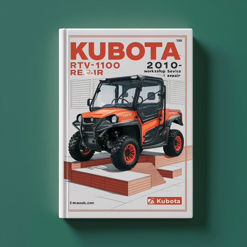 Kubota RTV1100 UTV 2007-2010 Workshop Service Manual Repair