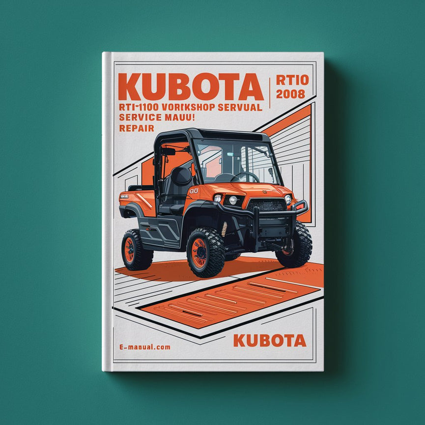 Kubota RTV1100 UTV 2008 Manuel d'atelier de réparation PDF Télécharger