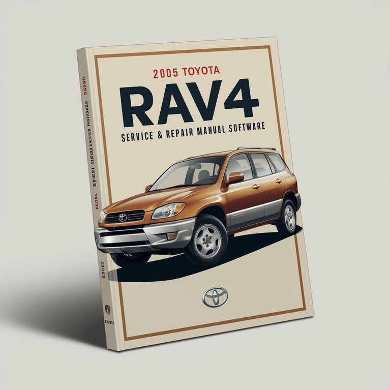 2005 Toyota RAV4 Service & Repair Manual Software PDF Download