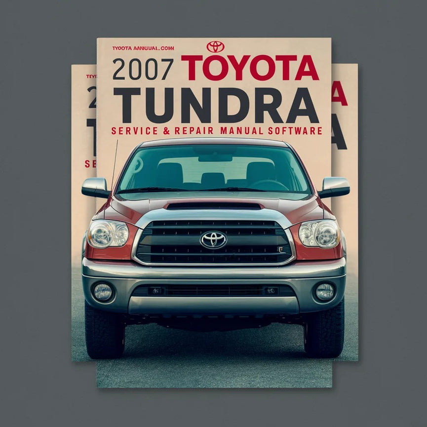 2007 Toyota Tundra Service & Repair Manual Software PDF Download