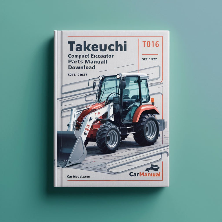 Takeuchi TB016 Compact Excavator Parts Manual Download (SN: 11600003-11609631) PDF