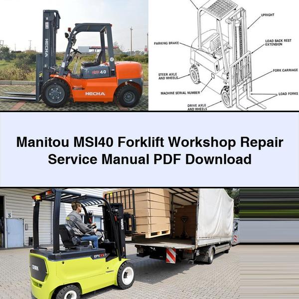 Manual de servicio de reparación de taller de carretilla elevadora Manitou MSI40 Descargar PDF