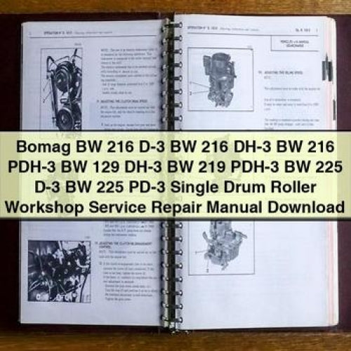 Bomag BW 216 D-3 BW 216 DH-3 BW 216 PDH-3 BW 129 DH-3 BW 219 PDH-3 BW 225 D-3 BW 225 PD-3 Single Drum Roller Workshop Service Repair Manual Download PDF