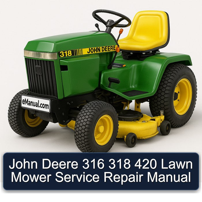 John Deere 316 318 420 Lawn Mower Service Repair Workshop Manual
